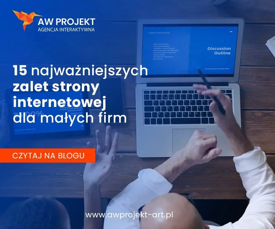 15 najważniejszych zalet strony internetowej dla małych firm