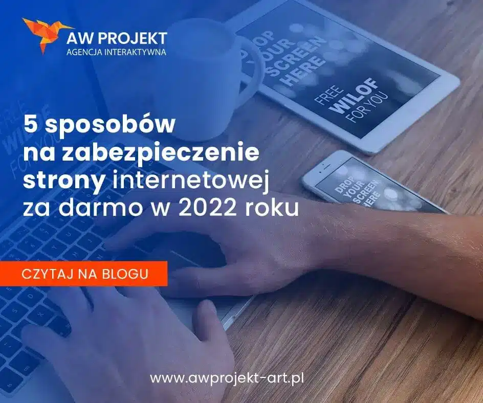 5 sposobów na zabezpieczenie strony internetowej za darmo w 2022 roku