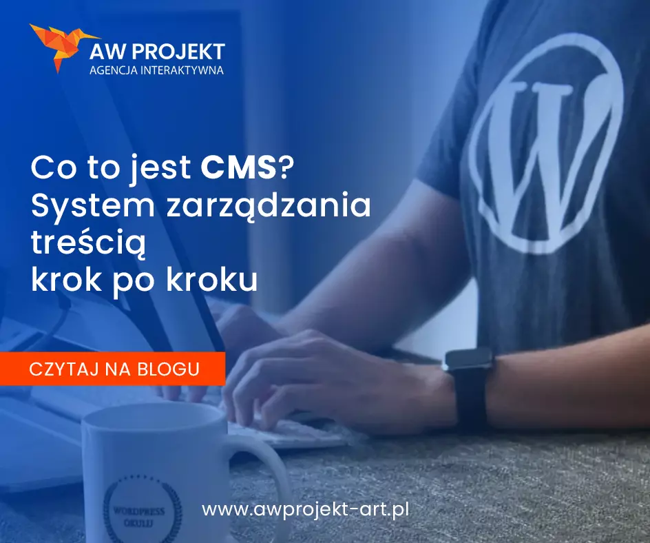 Co to jest CMS? System zarządzania treścią krok po kroku